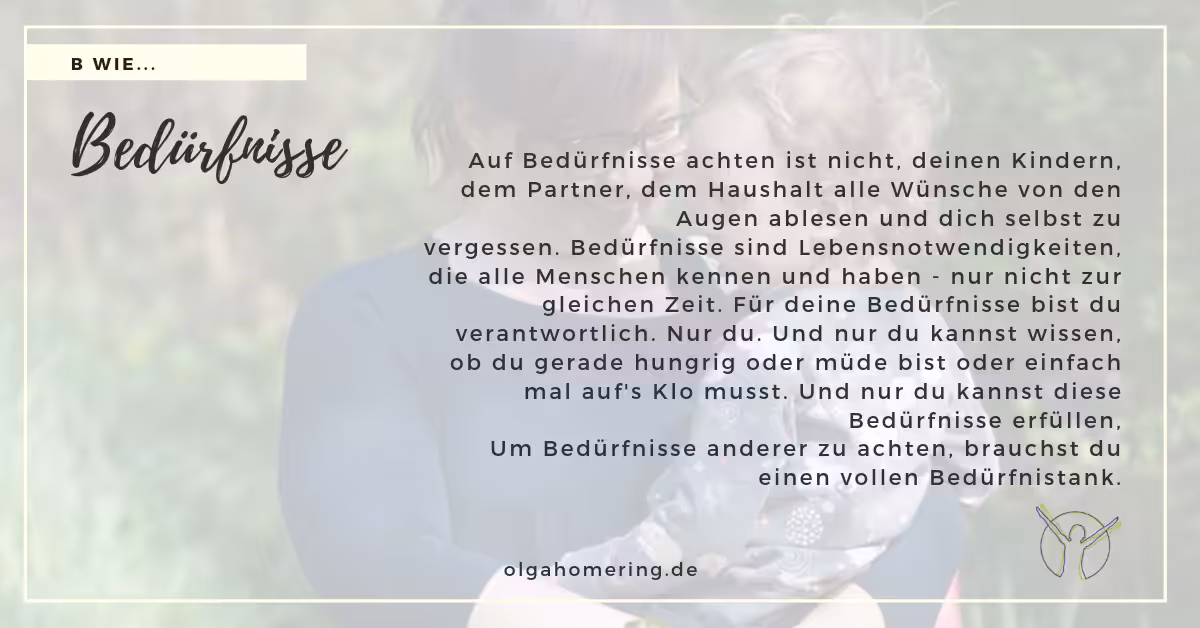 B wie - Bedürfnisse